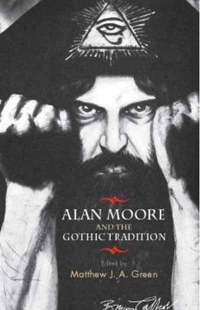 ALAN MOORE WORLD *: Fiction, Opera and Magicians